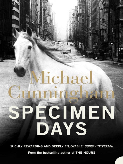 Title details for Specimen Days by Michael Cunningham - Available